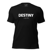 Destiny Unisex T-Shirt