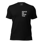 Peace Be Upon You Unisex T-shirt