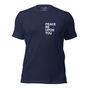 Peace Be Upon You Unisex T-shirt